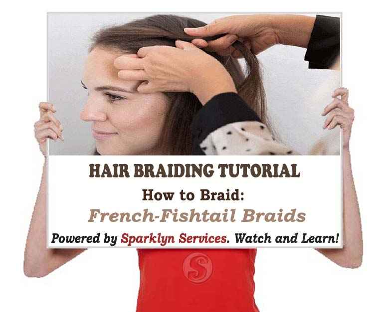 How to Braid: French-Fishtail Braids
