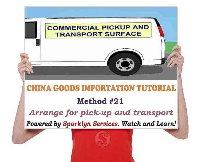 Arrange for pick-up and transport