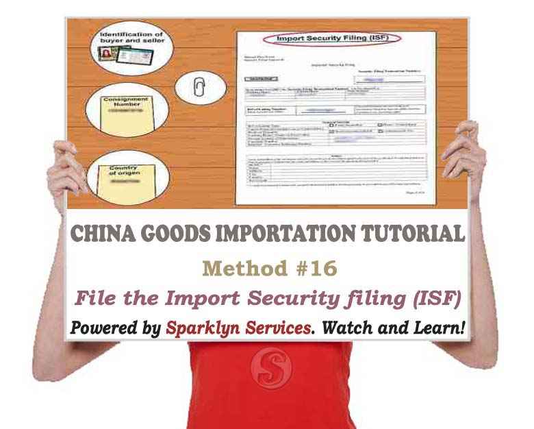 File the Import Security filing (ISF)