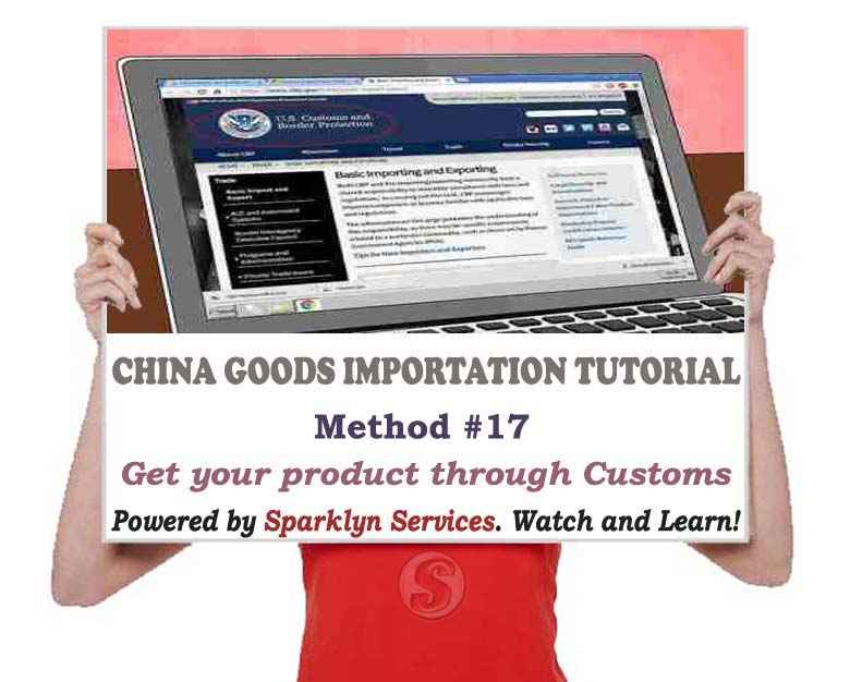 Get your product through US Customs and Border Protection (CBP)