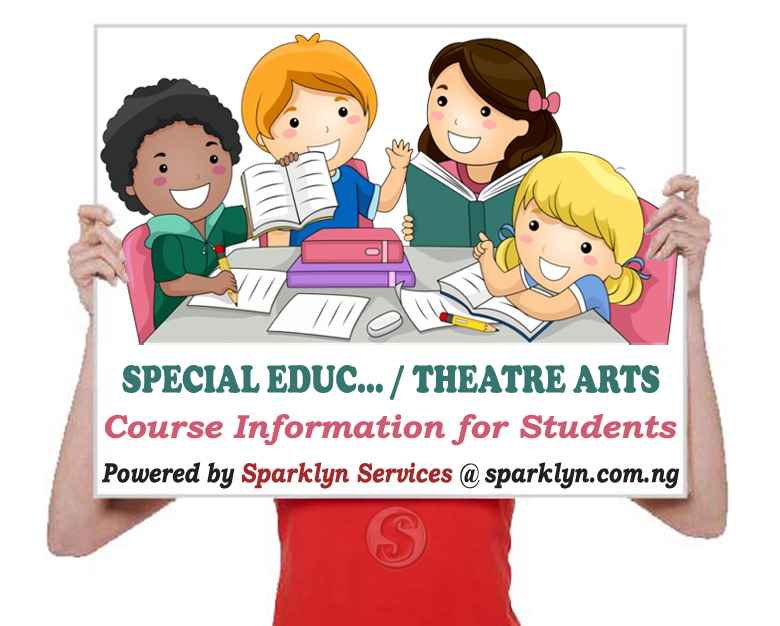 Special Education / Theatre Arts NCE Course Outline and Admission Criteria for Federal College of Education (Special), Oyo (FCEOYO)