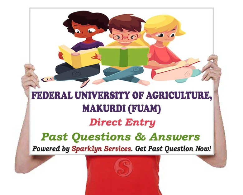 FUAM Direct Entry Past Questions and Answers for Federal University of Agriculture, Makurdi