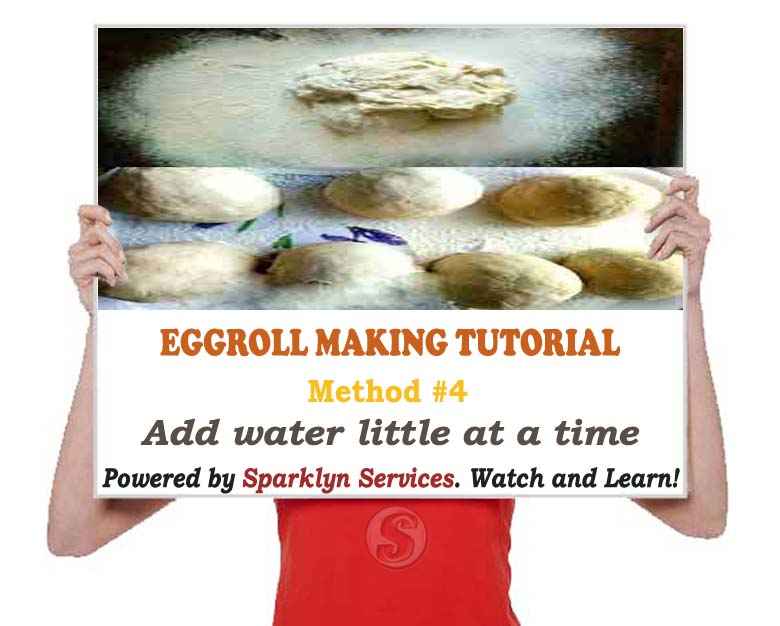 Add water little at a time,knead to get a sticky dough,and transfer to a floured surface