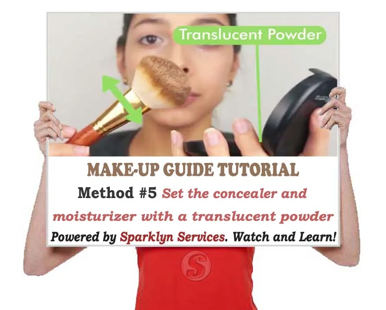 Set the concealer and moisturizer with a translucent powder