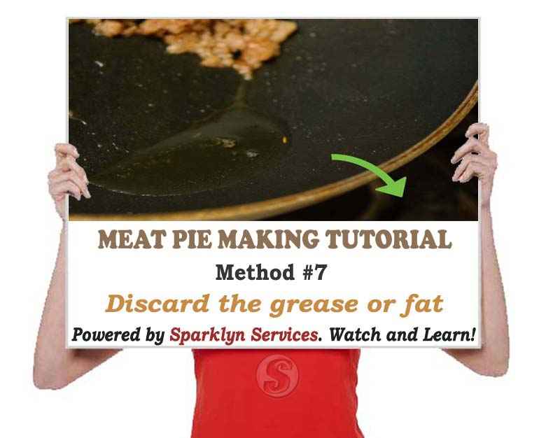 Discard the grease or fat