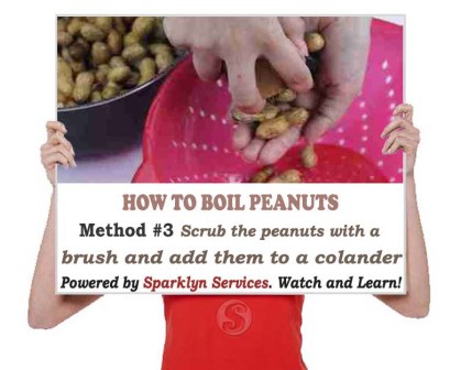 Scrub the peanuts with a brush and add them to a colander