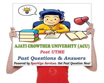 ACU Post UTME Past Questions and Answers for Ajayi Crowther University
