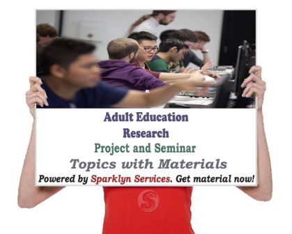 Adult Education Seminar Topics and 86+ Project Materials
