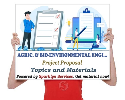 Agricultural & Bio-Environmental Engineering Project Proposal Topics and 22+ Materials