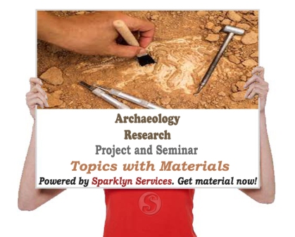 Archaeology Seminar Topics for Google Scholars