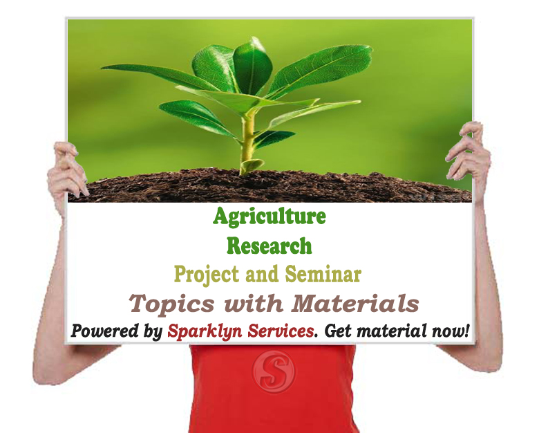 Agriculture Project / Seminar Proposal Topics