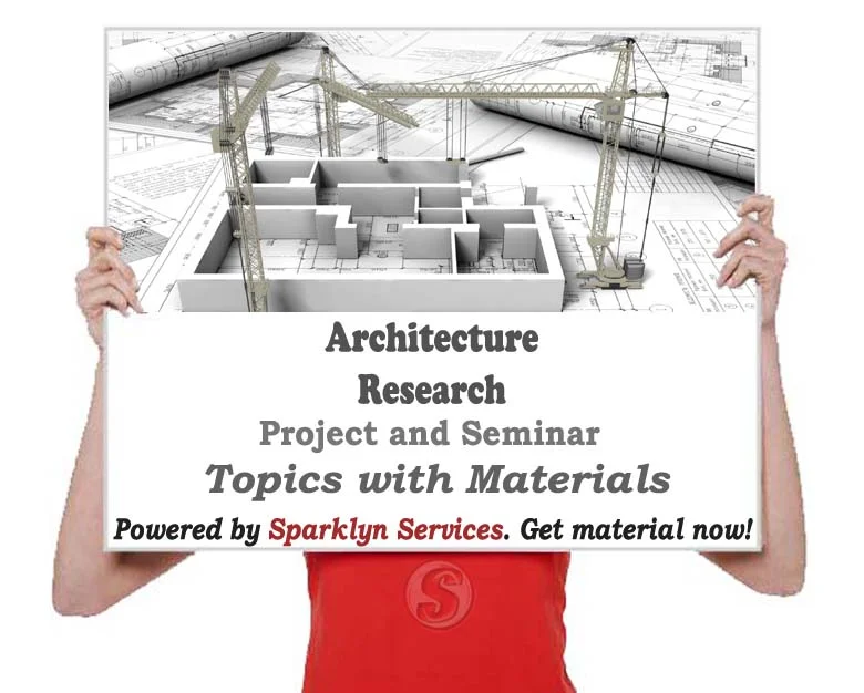 Architecture Seminar Topics and 51+ Project Materials