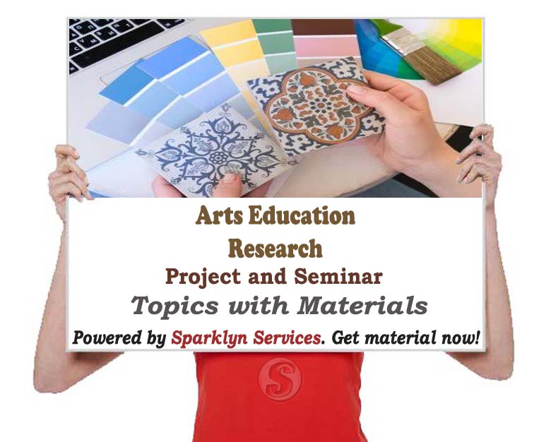 Arts Education Project / Seminar Proposal Topics