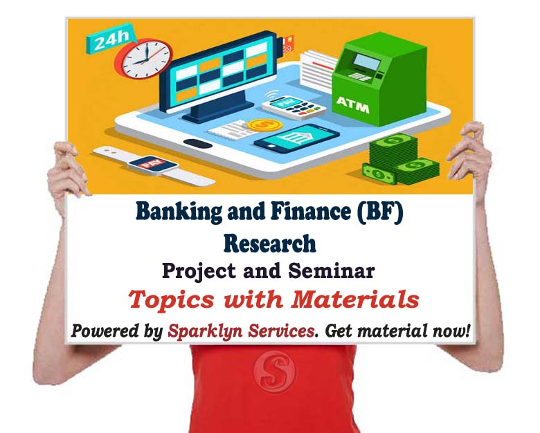 Banking and Finance Project / Seminar Proposal Topics