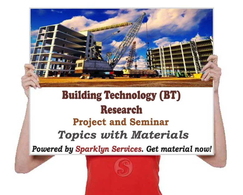 Building Technology (BT) Project Proposal Topics and 100+ Materials