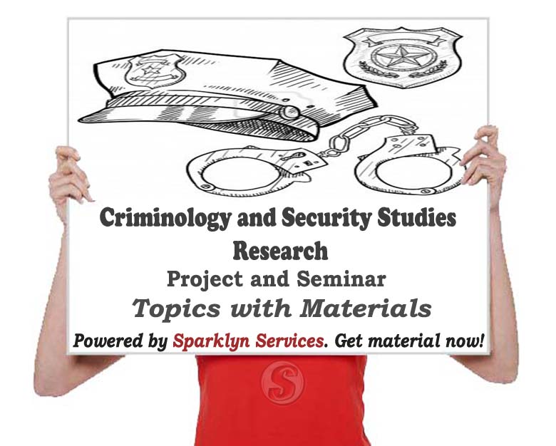 Criminology and Security Studies Project / Seminar Proposal Topics