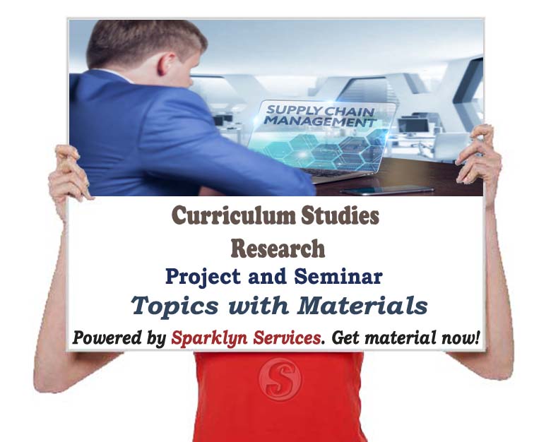Curriculum Studies Project / Seminar Proposal Topics