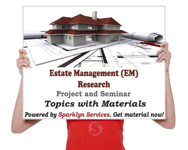 Estate Management Project / Seminar Proposal Topics