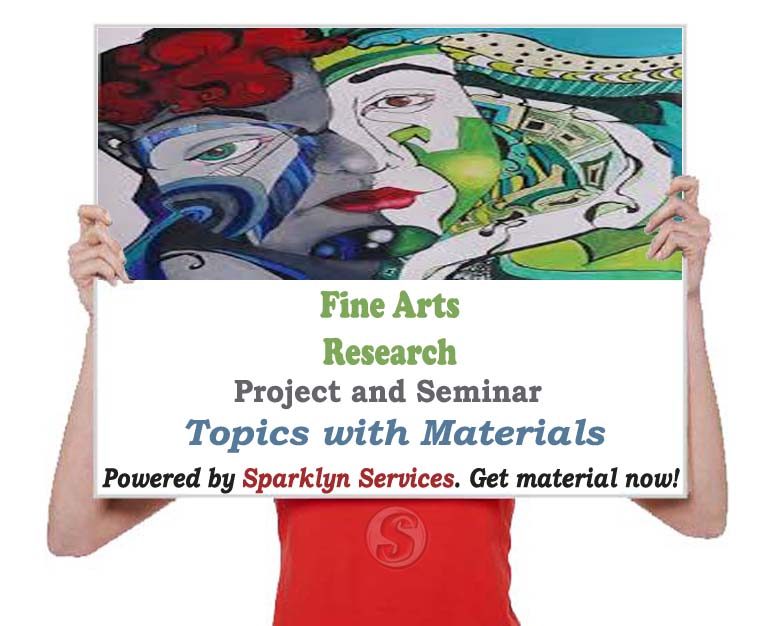 Fine Arts Project / Seminar Proposal Topics