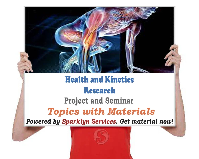 Health and Kinetics Project / Seminar Proposal Topics