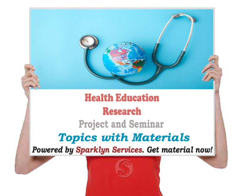 Health Education Project / Seminar Proposal Topics