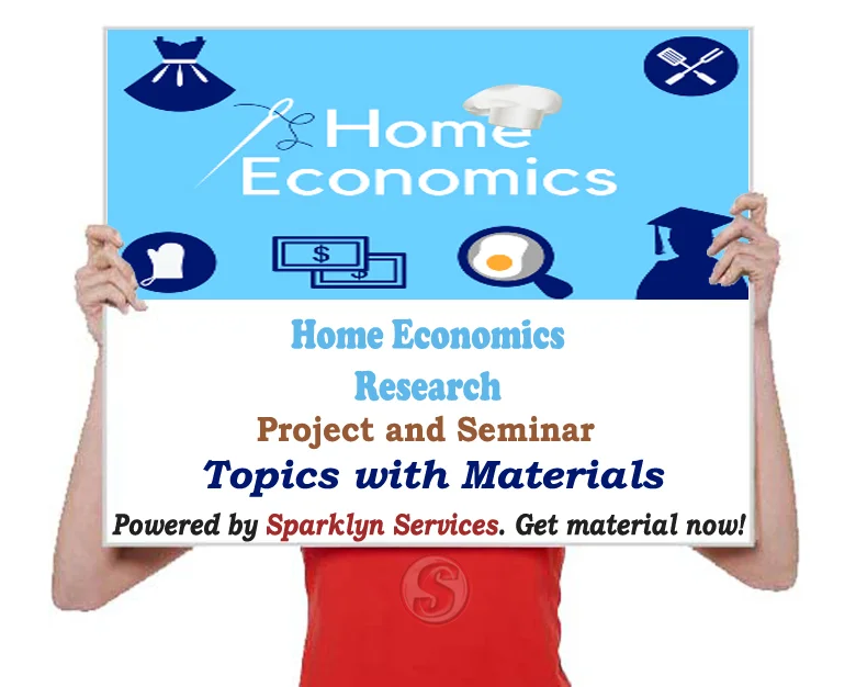 Home Economics Project / Seminar Proposal Topics