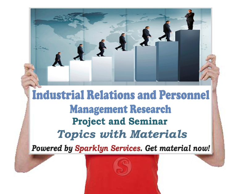 Industrial Relations and Personnel Management Project / Seminar Proposal Topics