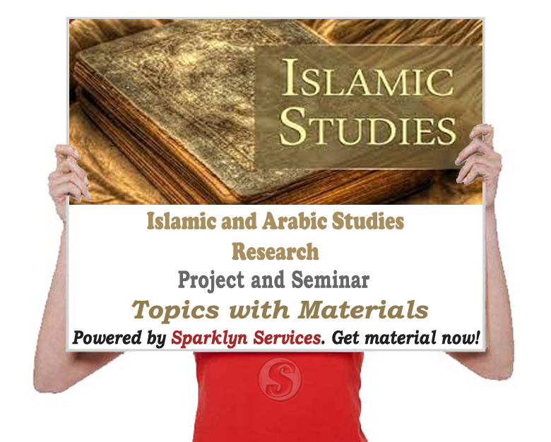 Islamic and Arabic Studies Project / Seminar Proposal Topics