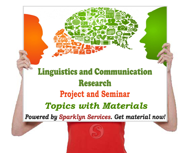 Linguistics and Communication Project / Seminar Proposal Topics