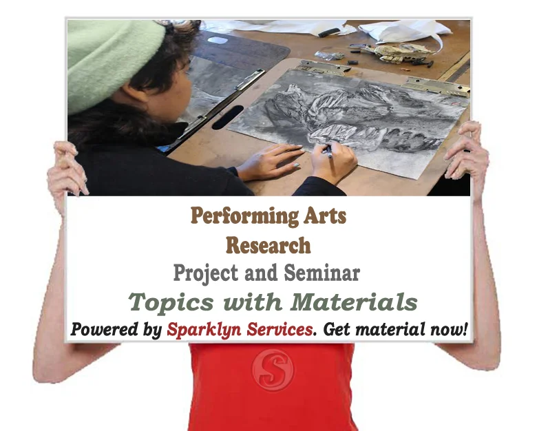 Performing Arts Project / Seminar Proposal Topics