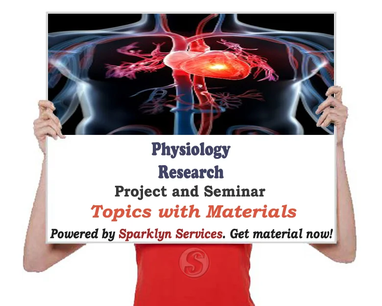 Physiology Seminar Topics and 9+ Project Materials