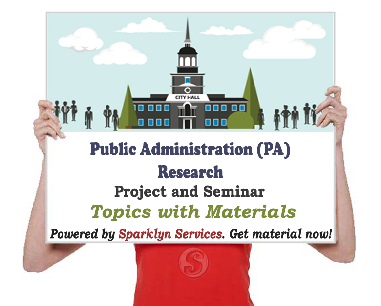 Public Administration Project / Seminar Proposal Topics
