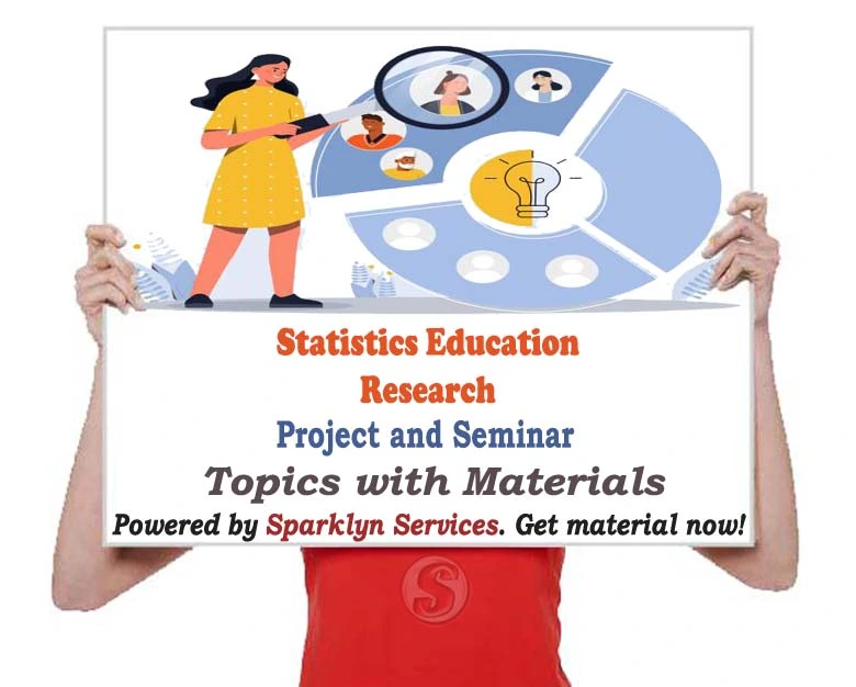 Statistics Education Project / Seminar Proposal Topics