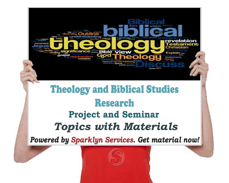 Theology and Biblical Studies Project / Seminar Proposal Topics