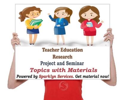 Teacher Education Seminar Topics for Google Scholars