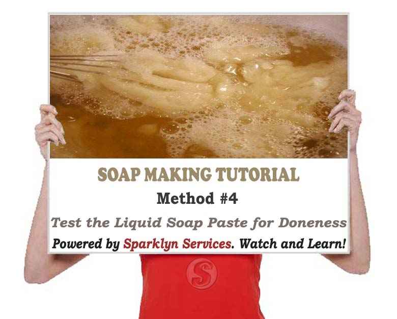 Test the Liquid Soap Paste for Doneness